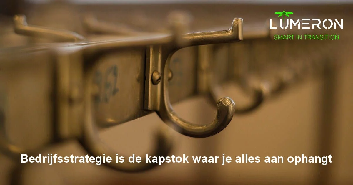 Bedrijfsstrategie is de kapstok